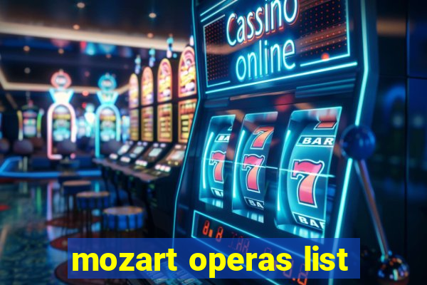 mozart operas list