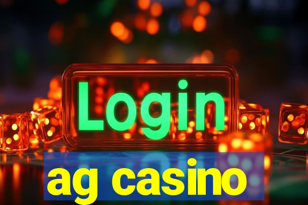 ag casino