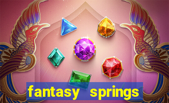 fantasy springs resort casino