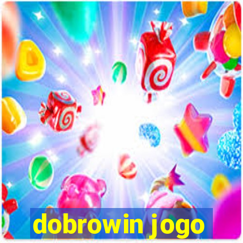 dobrowin jogo