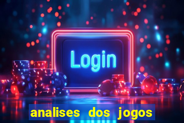 analises dos jogos de hoje