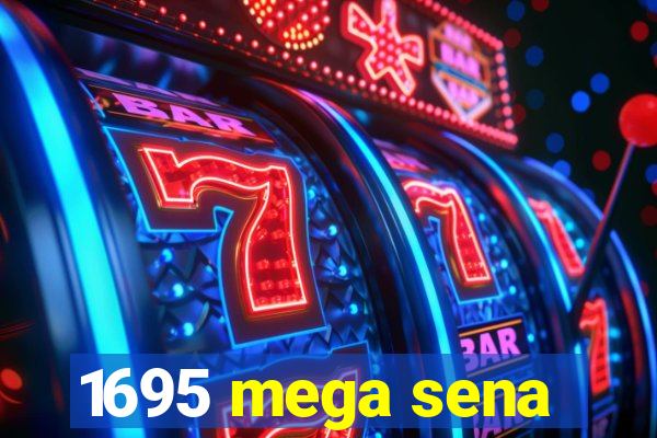 1695 mega sena