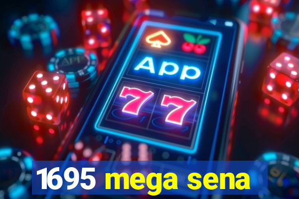 1695 mega sena