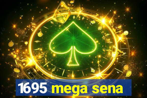 1695 mega sena