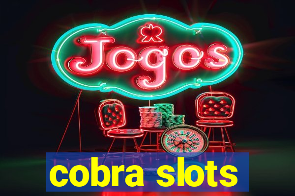 cobra slots