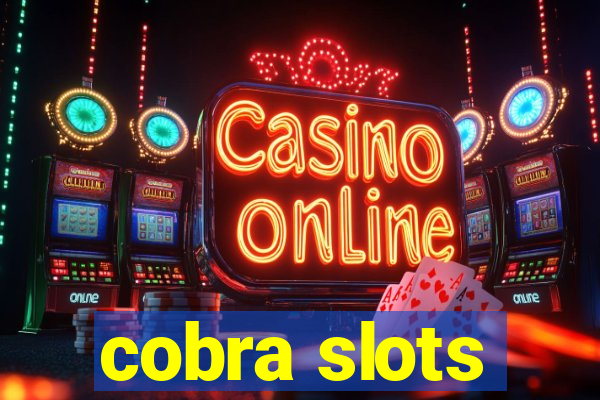 cobra slots