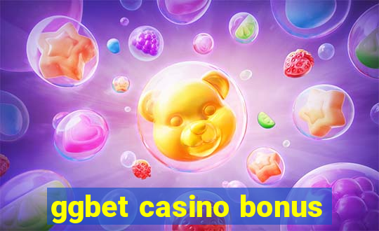 ggbet casino bonus