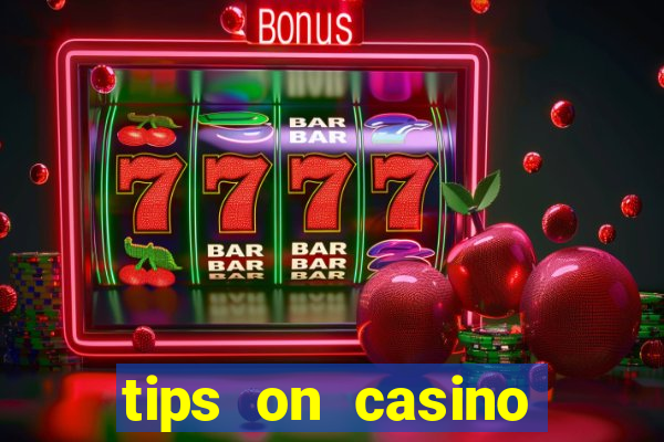 tips on casino slot machines