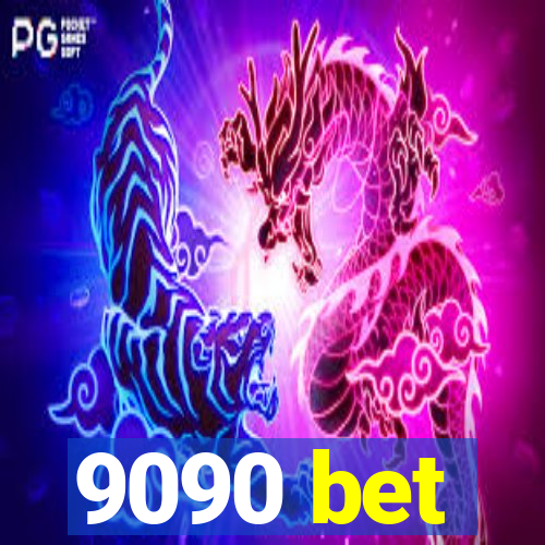 9090 bet