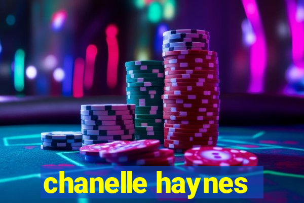 chanelle haynes