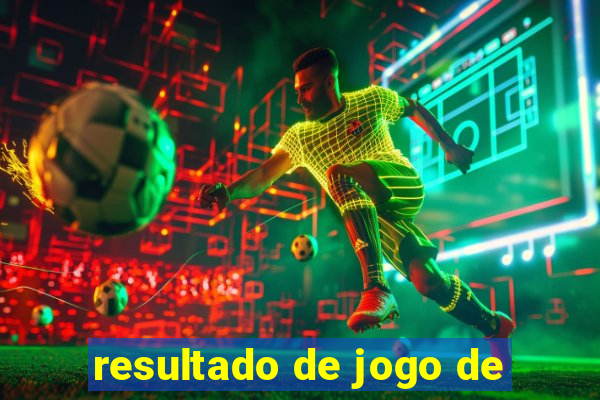 resultado de jogo de