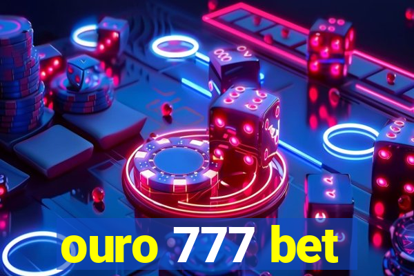 ouro 777 bet