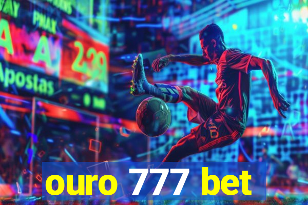 ouro 777 bet