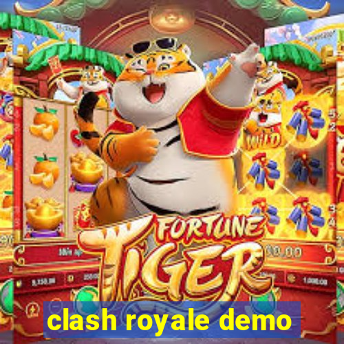 clash royale demo