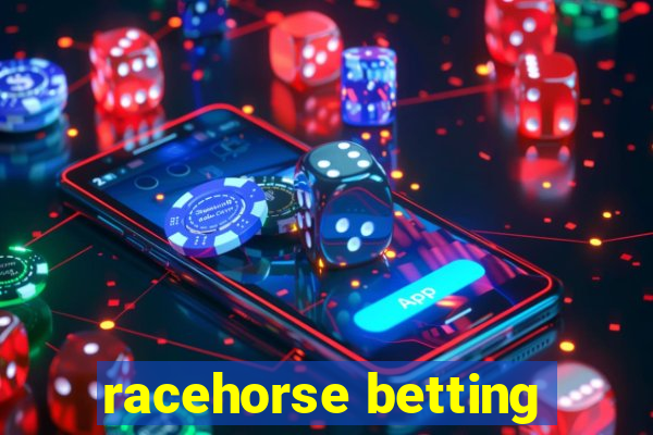 racehorse betting