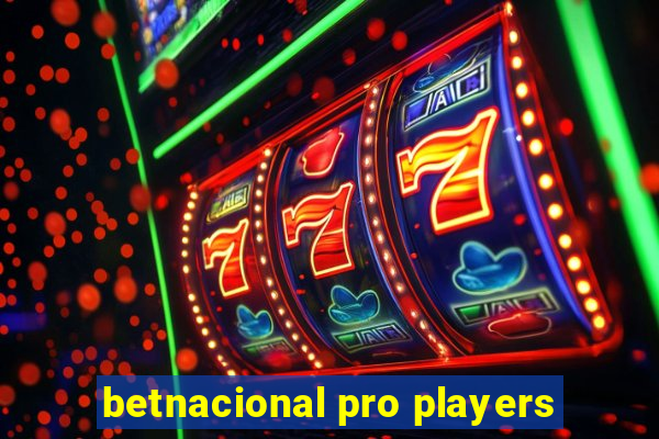 betnacional pro players