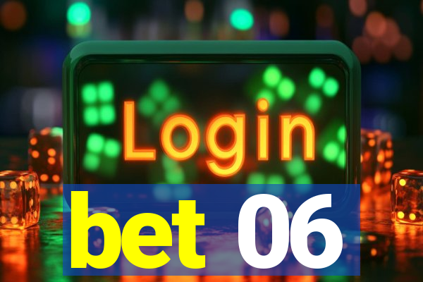 bet 06