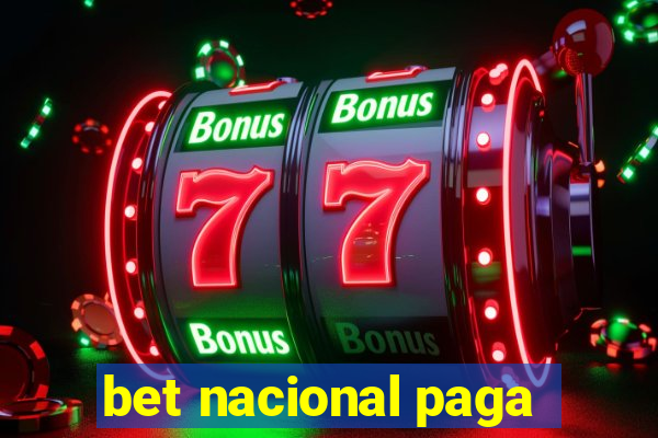 bet nacional paga