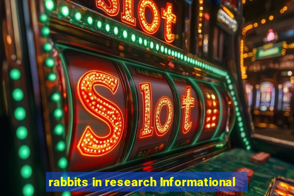 rabbits in research Informational