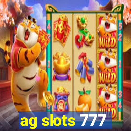 ag slots 777