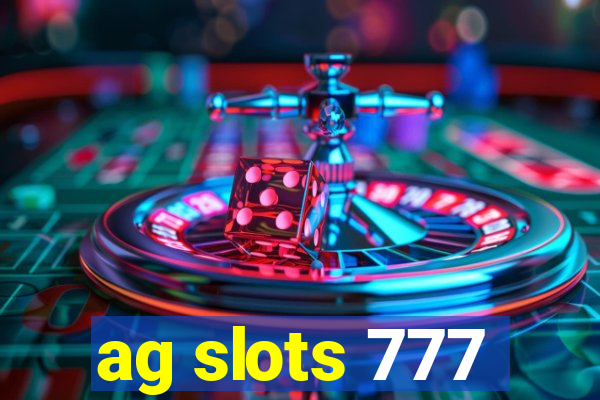 ag slots 777