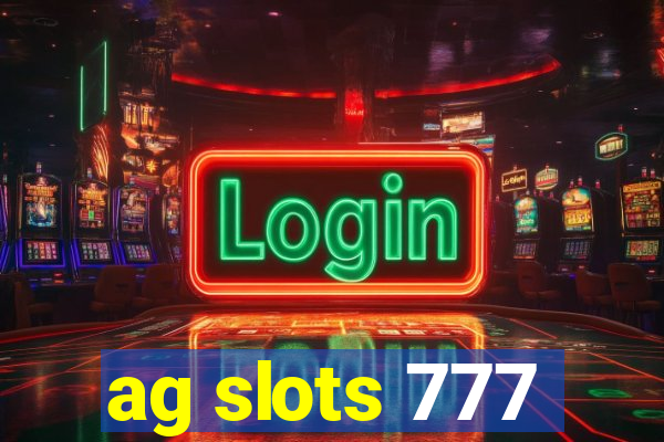 ag slots 777