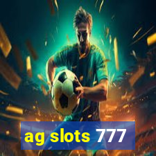 ag slots 777