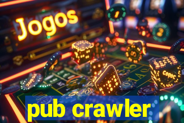 pub crawler