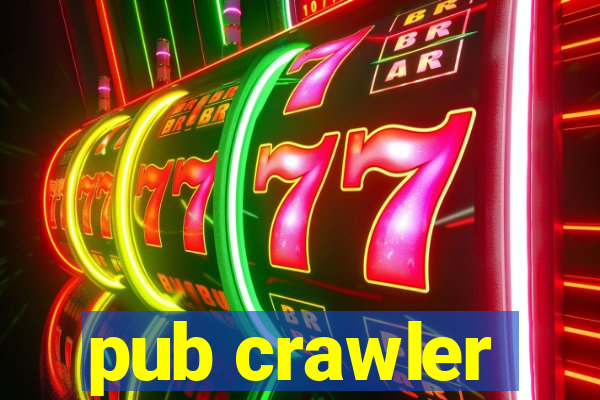 pub crawler