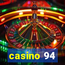 casino 94