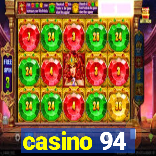 casino 94