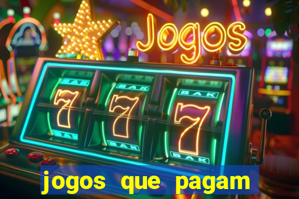 jogos que pagam dinheiro sem precisar depositar