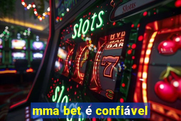 mma bet é confiável