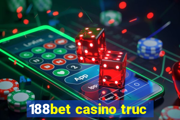 188bet casino truc