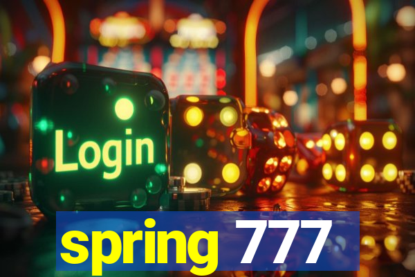 spring 777