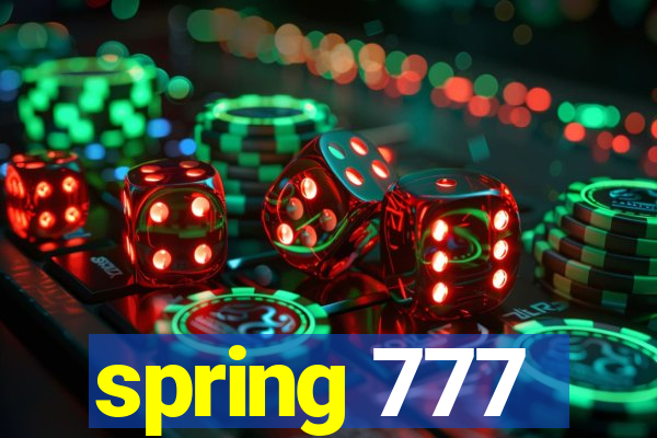 spring 777