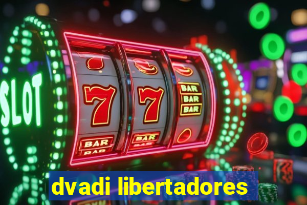 dvadi libertadores