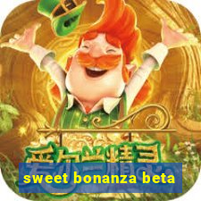 sweet bonanza beta