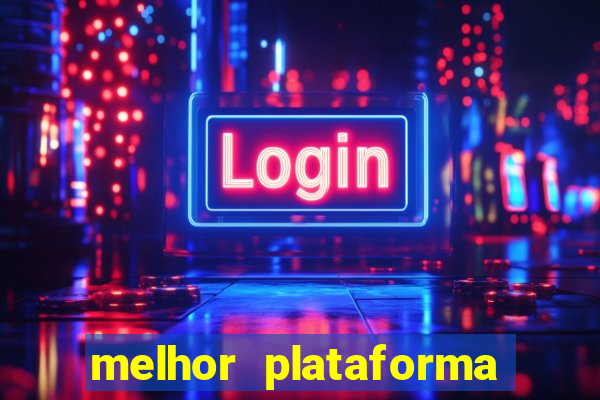 melhor plataforma de jogos para ganhar dinheiro