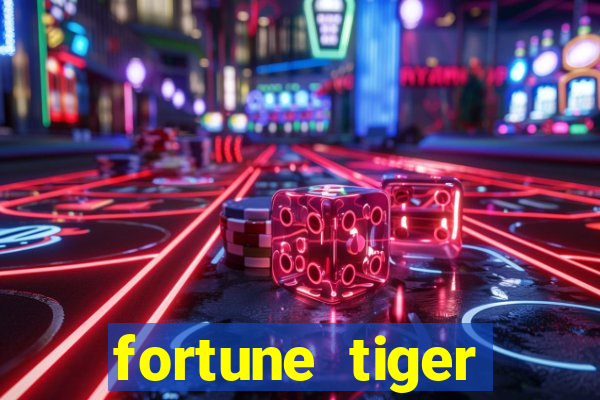 fortune tiger pagando muito