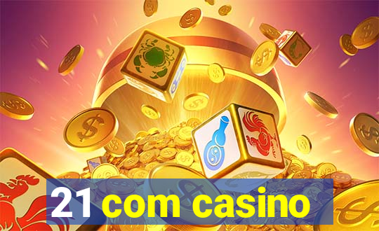 21 com casino