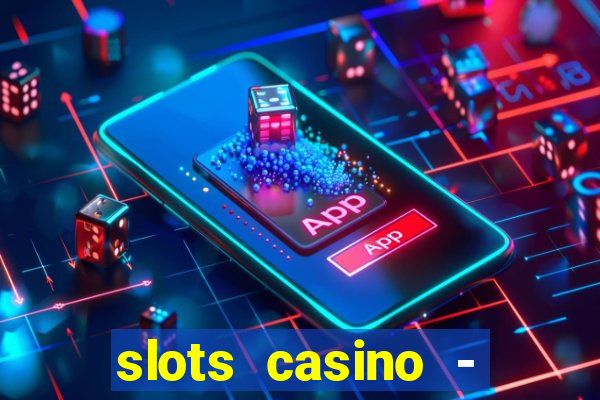 slots casino - jackpot mania