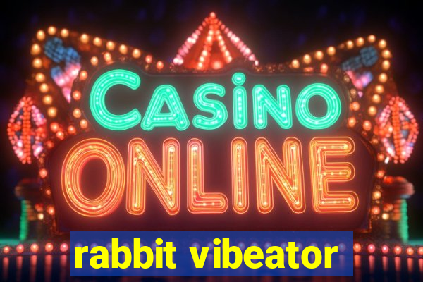 rabbit vibeator