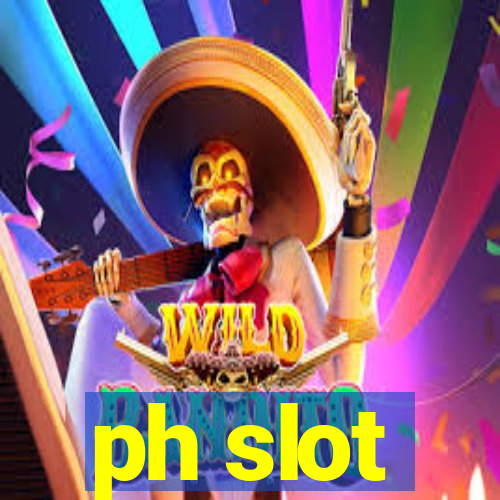 ph slot