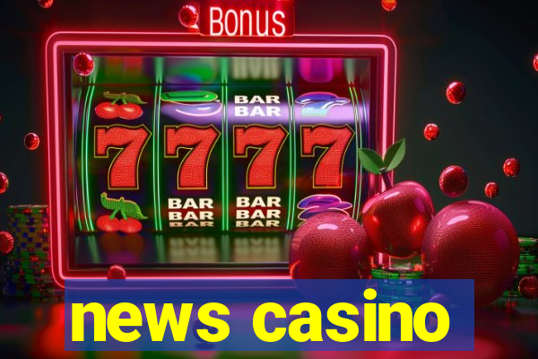 news casino