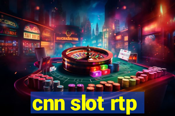 cnn slot rtp