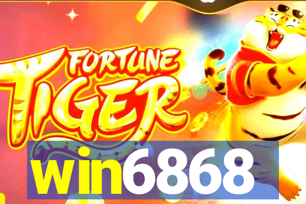 win6868