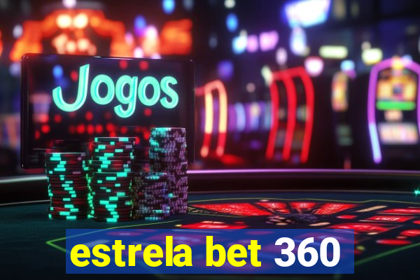 estrela bet 360