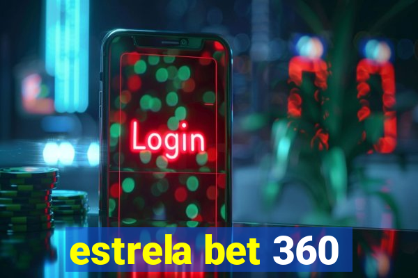 estrela bet 360