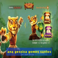 ana gessica gomes santos